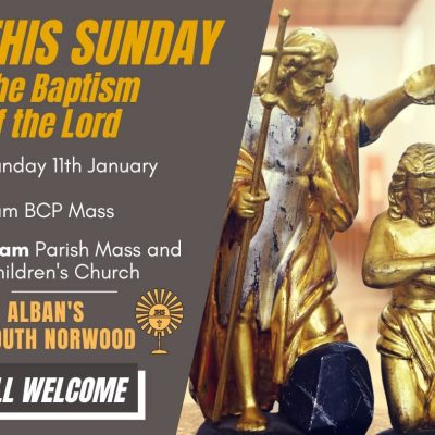 This Sunday – The Baptism Of The Lord – 11 January 2026