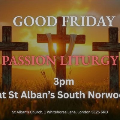 You are warmly invited to St Alban’s Church today at 3pm for the Good Friday Passion Liturgy.