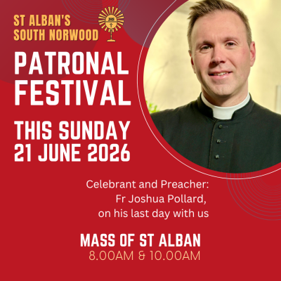 21 June 2026 – St Alban’s Day | Patronal Festival & Farewell to Fr Joshua